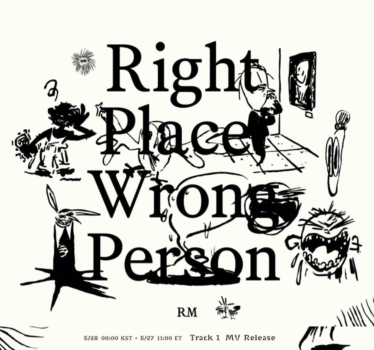 📌 Track 1 MV Release 🗓️ MAY 28 ⏰ 12AM KST RIGHT PEOPLE WRONG PLACE MV #RM #RightPlaceWrongPerson
