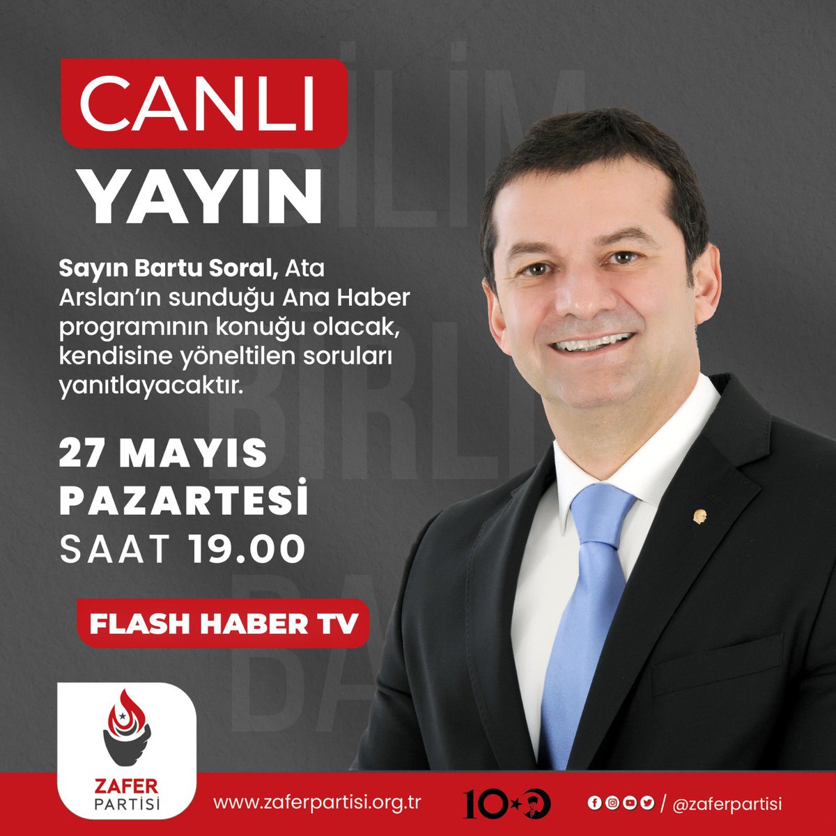 Sayın Bartu Soral, bugün (27 Mayıs Pazartesi) saat 19.00’da Flash Haber TV’de Ata Arslan’ın sunduğu Ana Haber programının konuğu olarak kendisine yöneltilen soruları yanıtlayacak. 🗓 27 Mayıs Pazartesi ⏰ 19.00 📺 Flash Haber TV