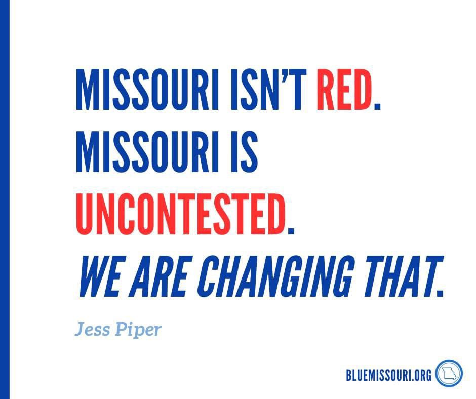 Join us at Blue Missouri…we are the Missouri organization who helps down-ballot Missouri nominees. Even rural nominees. We’ve got their back and you can too. We can do this, friends! bluemissouri.org