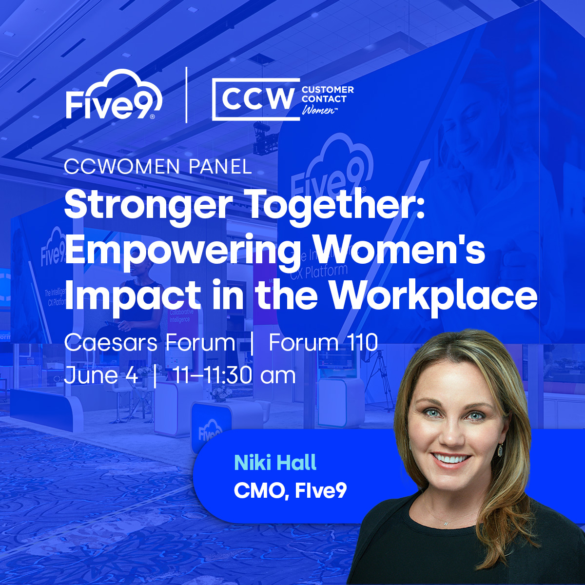 Join us for a transformative panel session at #CCWVegas with Five9 CMO @NikiHall to foster a sense of: 💙 Unity & solidarity 💪 Strength 👩‍💻 Change & advancement Add it to your agenda ➡️ spr.ly/6019eDxsB #CCWomen #WIT #StrongerTogether @CCWomenStrong @Uniphore @Mosaicx_