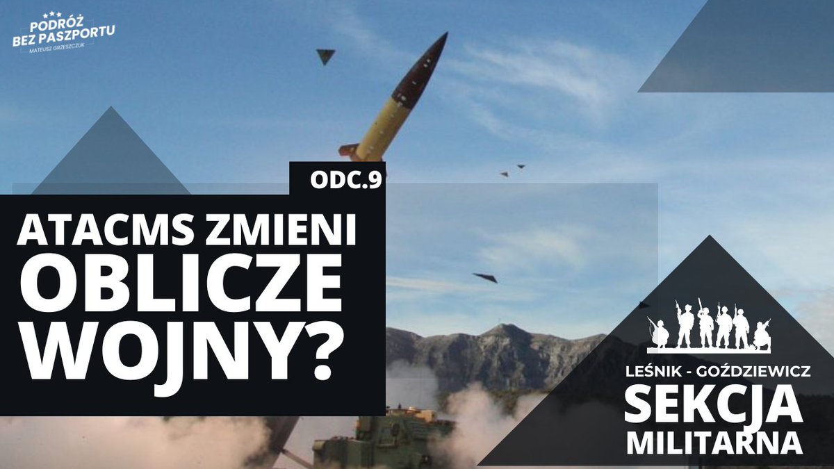 Czy ATACMS zmieni oblicze wojny? 🇷🇺Rosja ma się czego obawiać? Kolejny odcinek 'Sekcji Militarnej' - 9.

Zapraszam z kmdr por. rez. Wiesławem Goździewiczem oraz Piotrem Leśnikiem.

@PEmeryt @_LOAC_lawyer