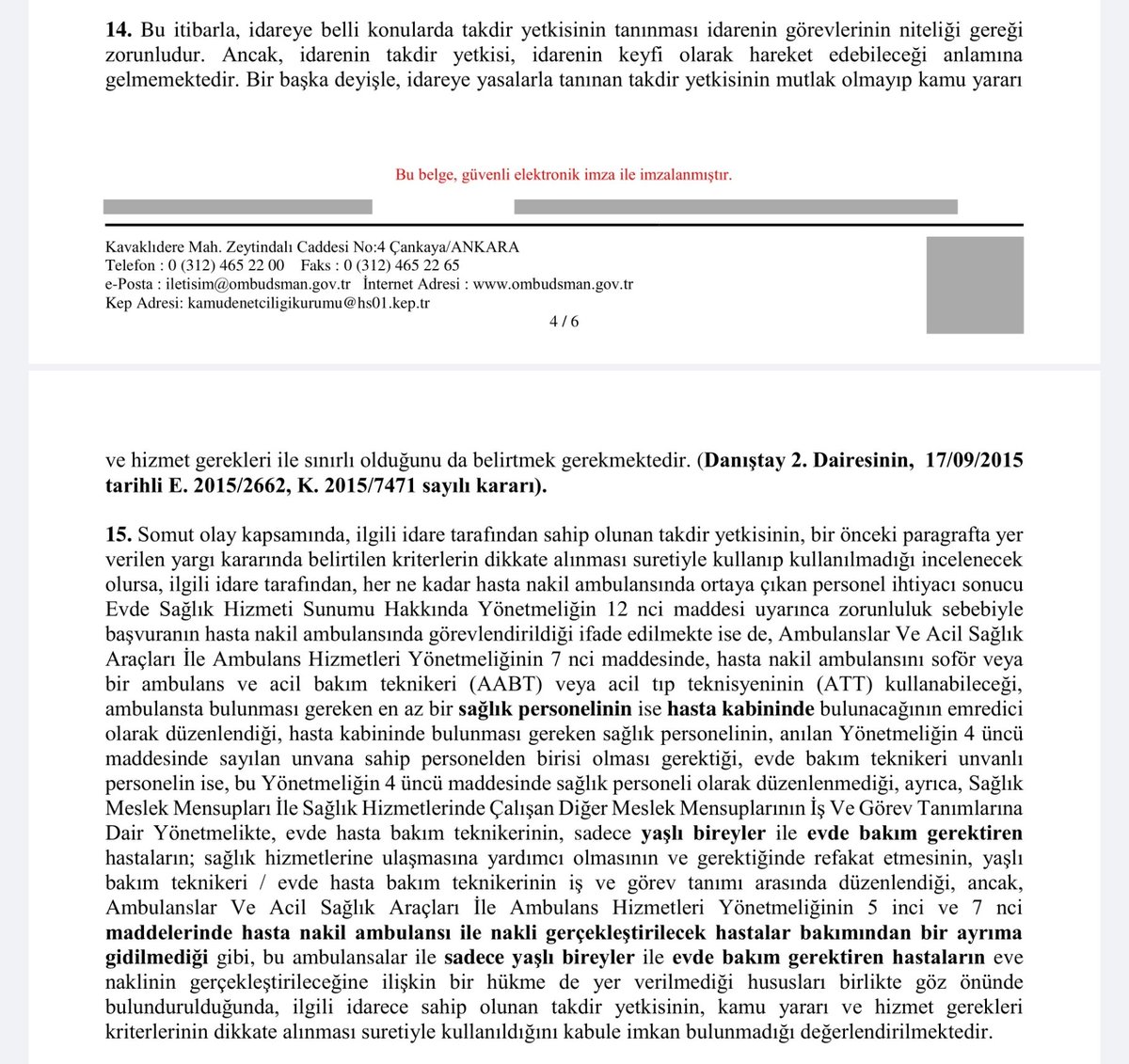 Bu itibarla, idareye belli konularda takdir yetkisinin tanınması idarenin görevlerinin niteliği gereği zorunludur. Ancak, idarenin takdir yetkisi, idarenin keyfi olarak hareket edebileceği anlamına gelmemektedir. Bir başka deyişle, idareye yasalarla tanınan takdir yetkisinin