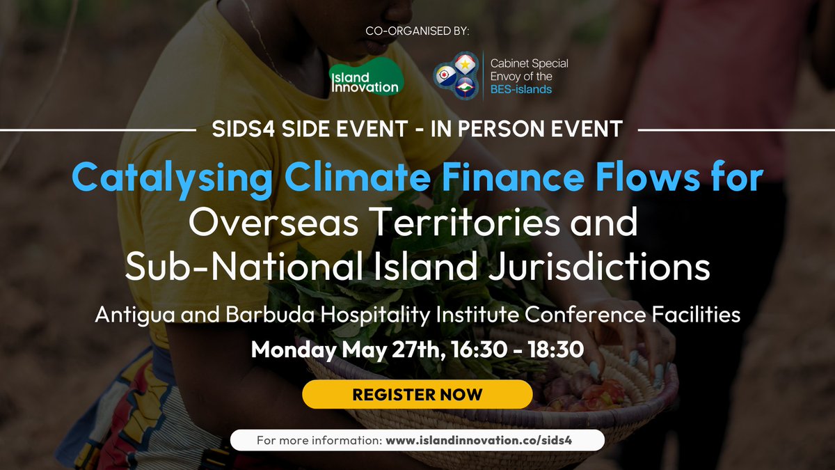 If you’re attending #SIDS4 , join us at our side event of the day: 'Catalysing Climate Finance Flows for Overseas Territories and Sub-National Jurisdictions' : 4:30 PM at the Antigua and Barbuda Hospitality Institute. #SNIJ #ClimateFinance