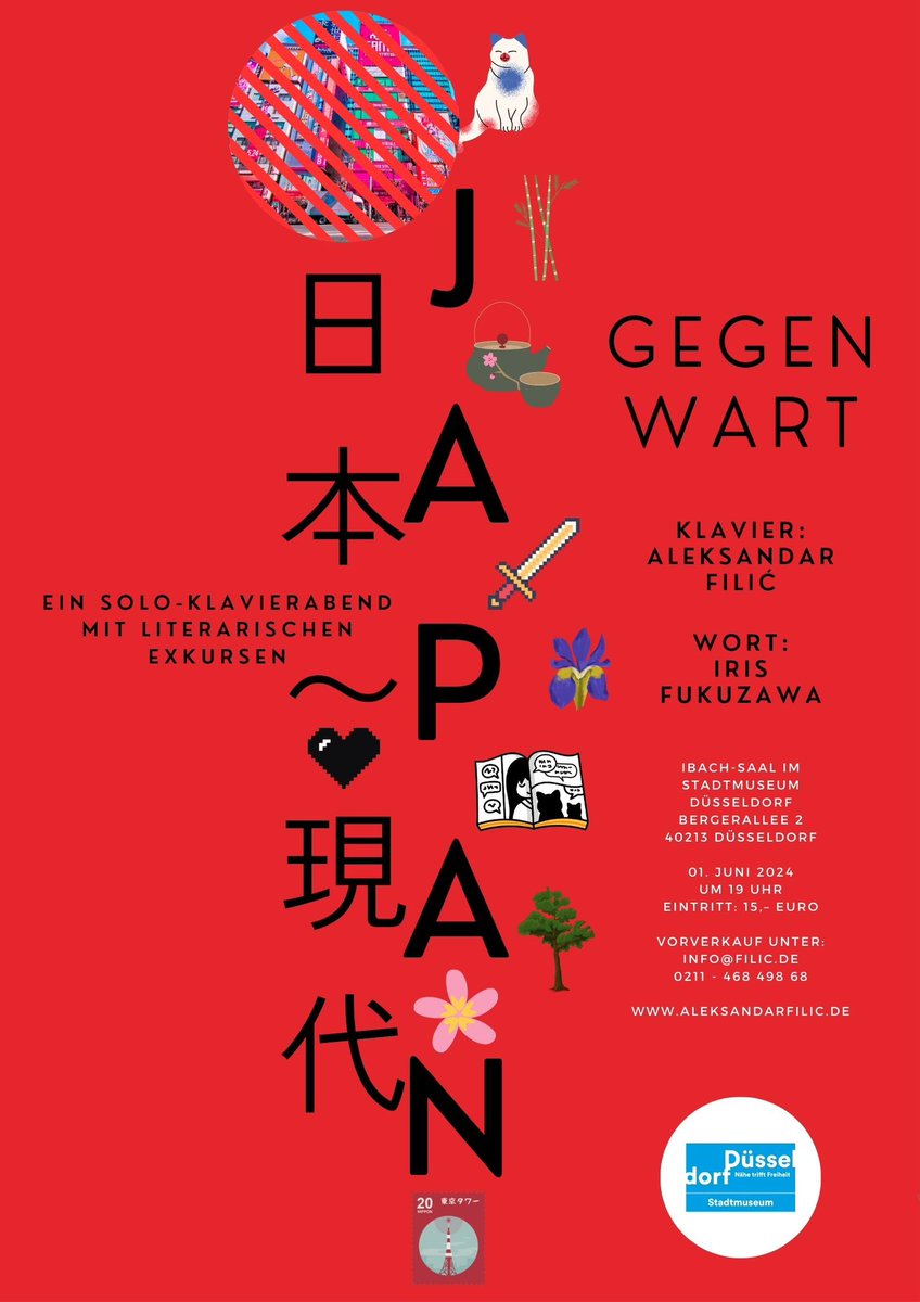 Stadtmuseum_'s tweet photo. 🔜🎌 #JAPAN - GEGENWART: Ein Solo-Klavierabend mit literarischen Exkursen
#JapanTag Klavierkonzert mit Aleksandar Filić
am 1. Juni, 19 Uhr
Kartenvorverkauf: info@filic.de / Tel.: 0211-46849868 / https://t.co/I6WjkSkUHD
Wir freuen uns auf euch! 🍀 https://t.co/aOp3U1EWSC