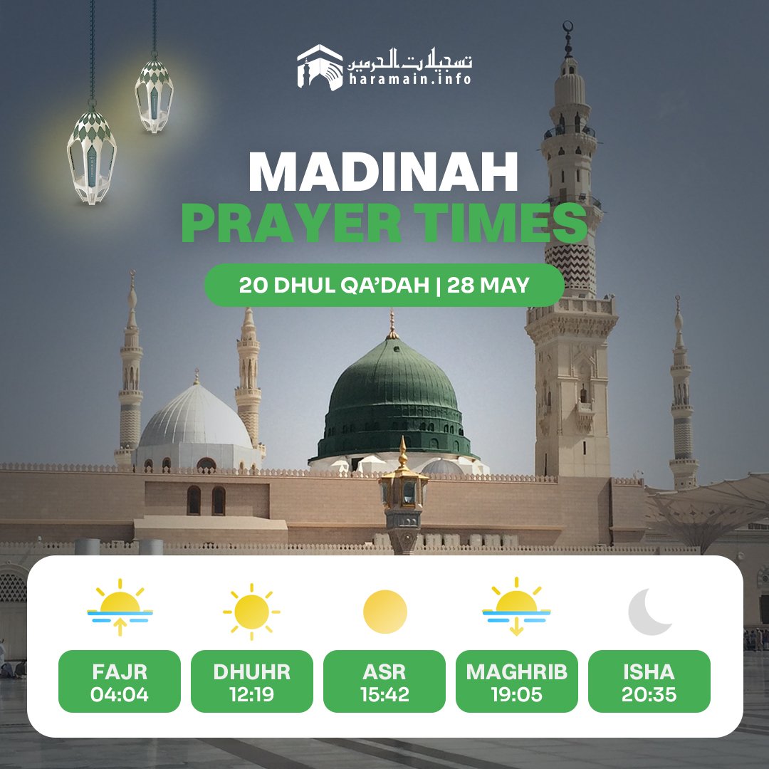 Daily Prayer Times in Haramain •20 Dhul Qa'dah - 28 May #HaramainInfo