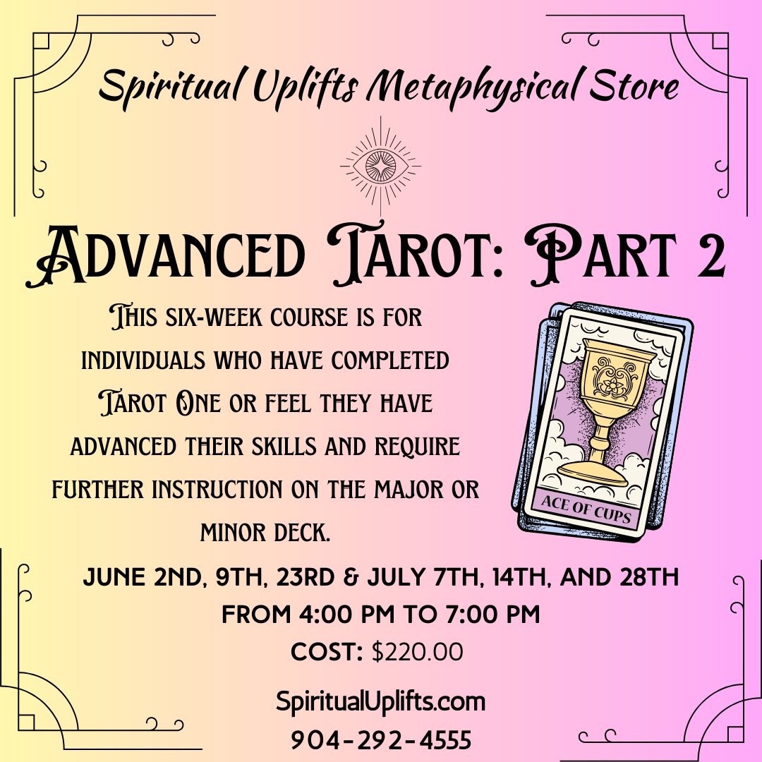 There's still time to sign up for our 'Advanced Tarot: Part 2' classes! Call now to reserve your spot. #tarot #tarotreading #spiritual #spirituality #metaphysical #metaphysicalstore #healing