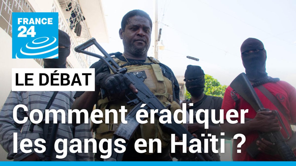 Haïti : comment éradiquer les gangs ? f24.my/AMPQ.x