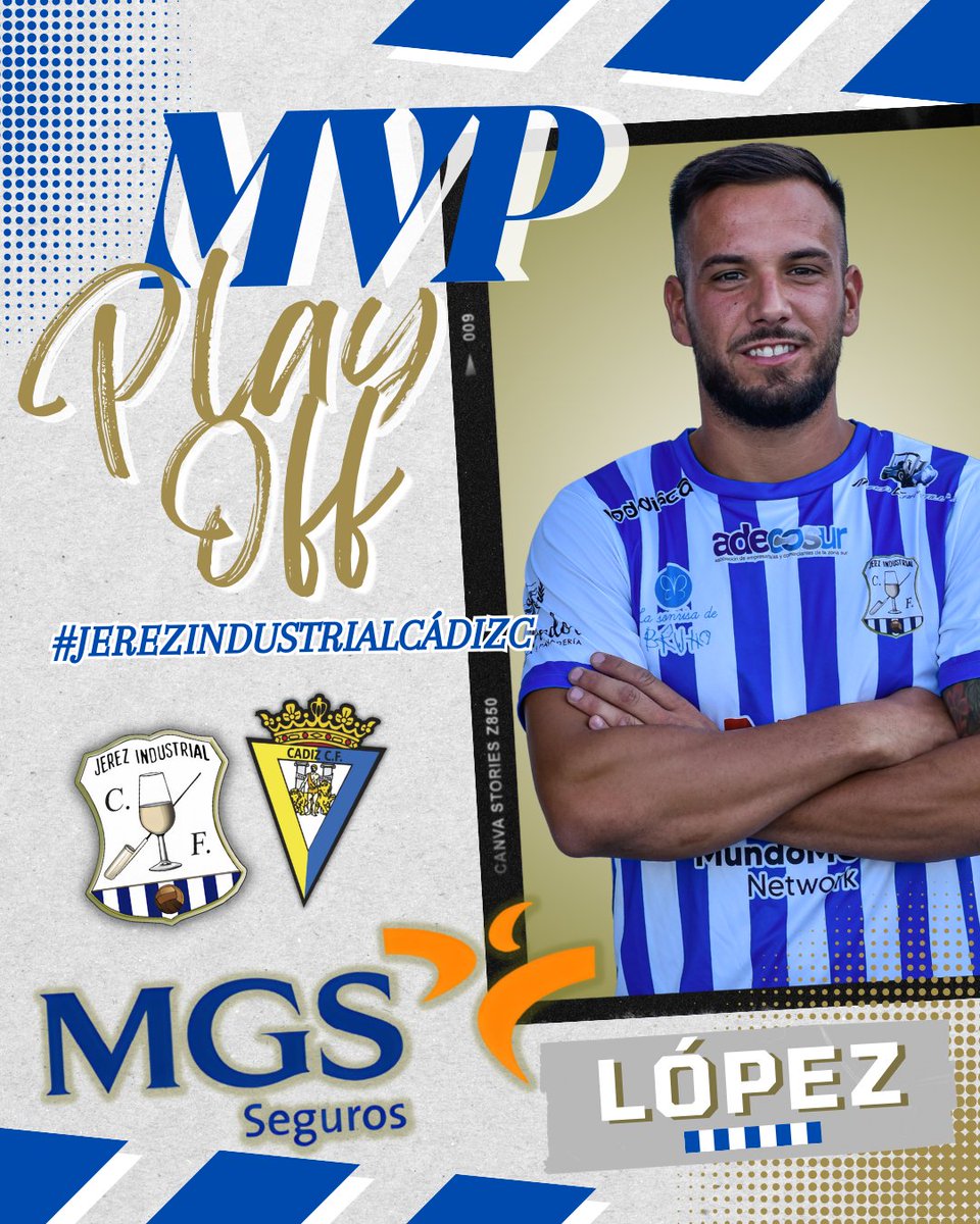 JerezInd_CF's tweet photo. ๐ ๐
๐
ฅ๐
| Lรณpez se lleva el MVP de la Ida de la Semifinal de los #PlayOffAscensoDH
ยกEnhorabuena! ๐๐ ๐งฑ
Espacio patrocinado por @MGS_Seguros ๐ฏ
#JICF #OrigenCentenario #Temp2324 https://t.co/9KnXugPT7n