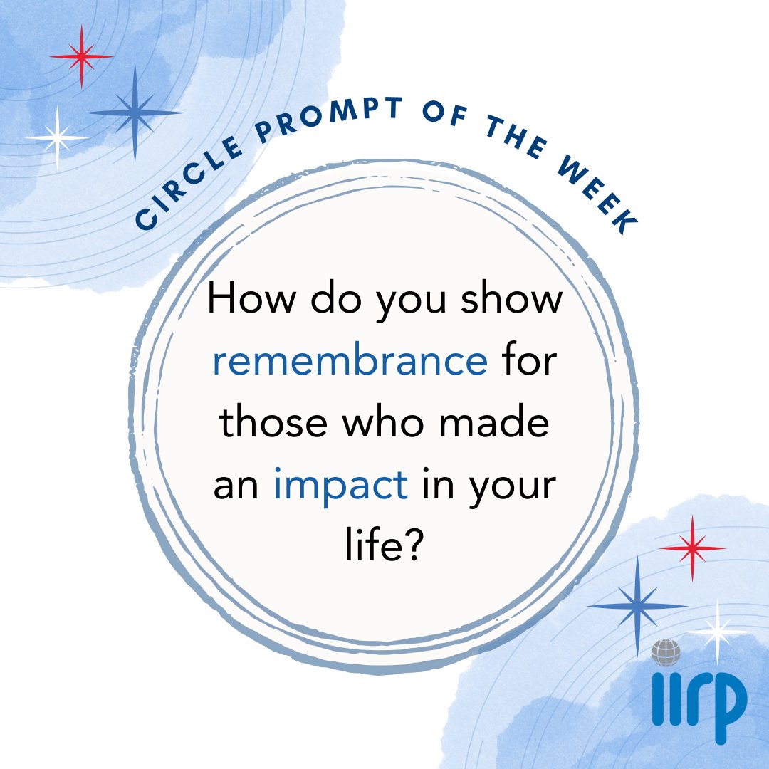 Here is a new circle prompt to start your week!🌟 Please like, comment, and share! #IIRP #RestorativePractices #ProactiveCircles #Listening #BuildingCommunity #MemorialDay #Memories