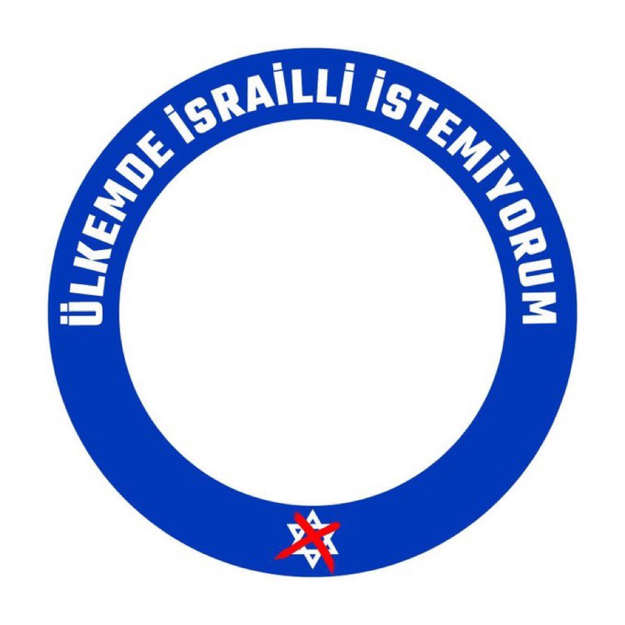 Ülkemde siyonist ve katliama destek veren İsrailli istemiyorum..