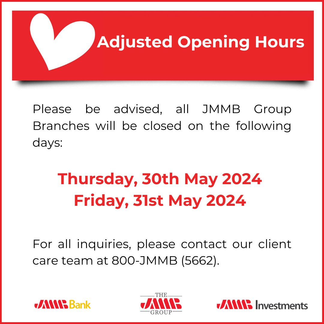 Please be advised, all JMMB Group Branches will be closed on: 

Thursday, 30th May 2024 &amp; Friday, 31st May 2024

For all inquiries, please contact our client care team at 800-JMMB(5662). 

#JMMBTT #JMMBCares #BestInterestAtHeart