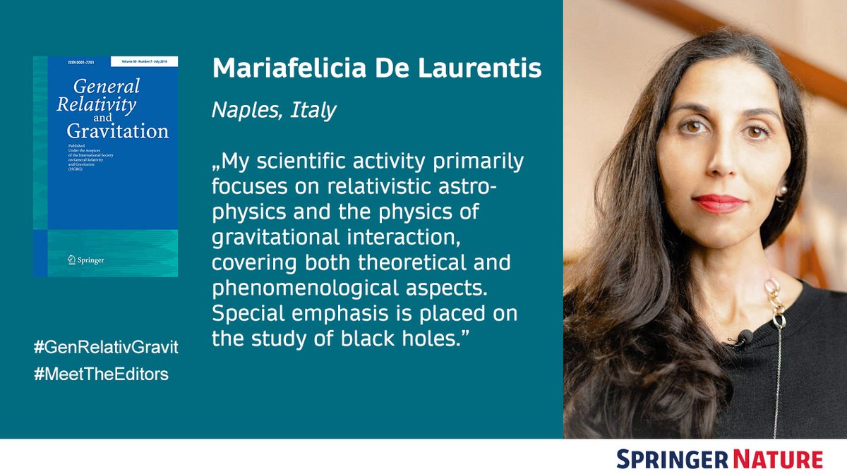 #GenRelativGravit #MeetTheEditors
Mariafelicia De Laurentis (Naples, Italy) -
Welcome to our new Associate Editor of the journal General Relativity and Gravitation! 

link.springer.com/journal/10714/…
@UninaIT @INFN_