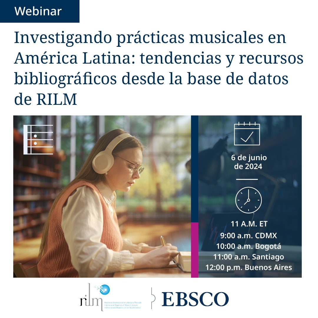No te pierdas nuestro webinar: Investigando prácticas musicales en América Latina: tendencias y recursos bibliográficos desde RILM

🗓️ 6 de junio de 2024

¡Inscríbete ahora! m.ebsco.is/ugY80

#Webinar #InvestigaciónMusical #RILM #RecursosBibliográficos
