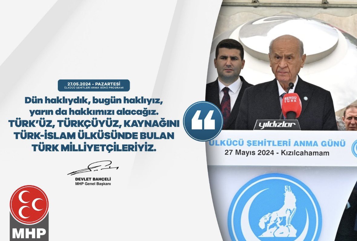 Dün haklıydık, bugün haklıyız, yarın da hakkımızı alacağız. Türk’üz, Türkçüyüz, kaynağını Türk-İslam Ülküsünde bulan Türk milliyetçileriyiz. MHP Genel Başkanı Devlet BAHÇELİ