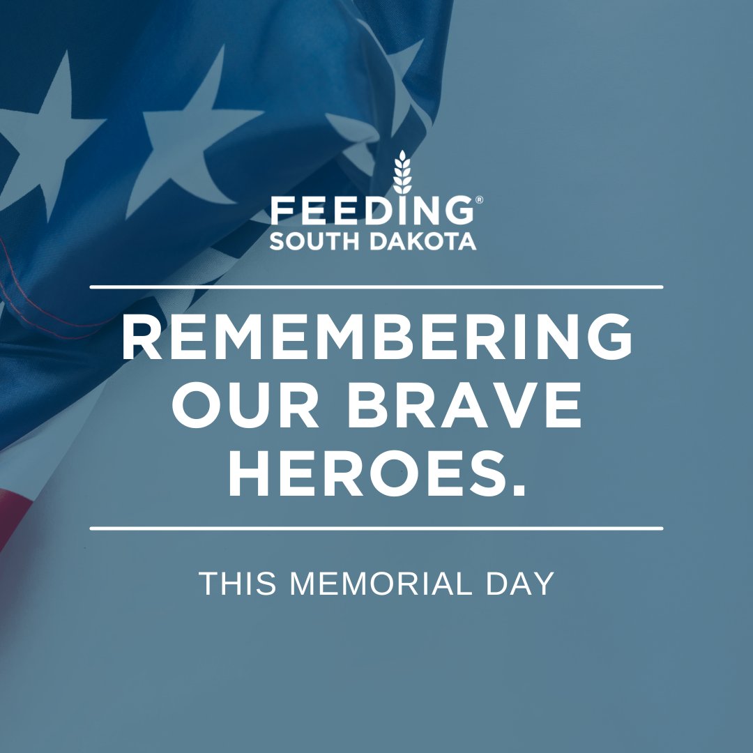 This Memorial Day, let's honor the brave men and women who have made the ultimate sacrifice for our freedom. Take a moment to reflect, remember, and pay tribute. #MemorialDay #FeedingSouthDakota