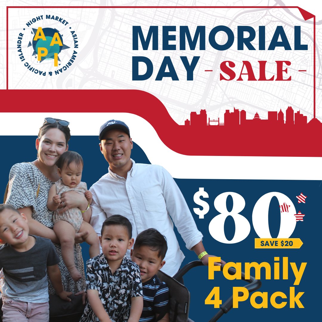 🎉 Memorial Day Sale Alert! 🎉

Get your Family 4-Pack for the AAPI Night Market on May 31st at a special price of $80 (that's $20 off!) 
 
Don't miss out on a night of food, drinks, music, art, cultural performances, and family fun! 

Tickets: aapinightmarket_2024.eventbrite.com/?aff=twitter