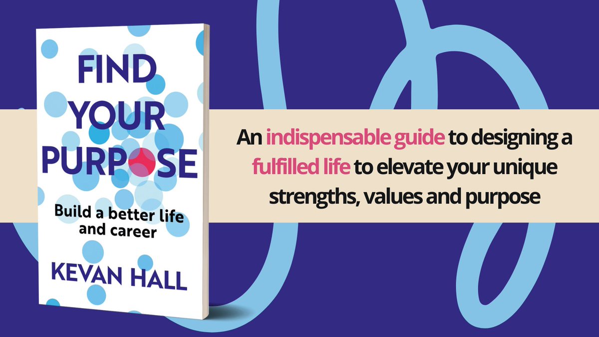 Do you ever feel your life and career is out of balance, or that there must be more to it all than this?

If you want to take control, Find Your Purpose by Kevan Hall will help you systematically design the next stage of your life.

Out now in the US: bit.ly/43dHHws