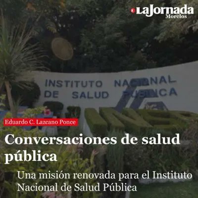 ELazcanoPonce's tweet photo. Recientemente publicamos la misión institucional renovada del @inspmx, al respecto, les comparto mi colaboración semanal en La Jornada Morelos titulada "Una misión renovada para el Instituto Nacional de Salud Pública".

https://t.co/NYz2rjfyyj https://t.co/rvxIwVzrPA