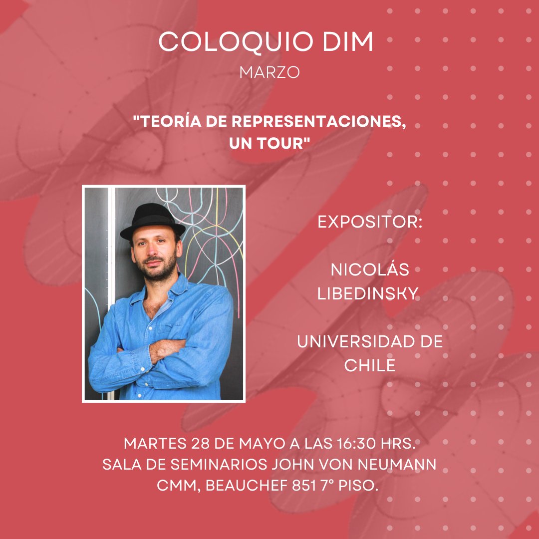 Coloquio DIM mes de Mayo! Tendremos al Profesor Nicolás Libedinsky de la Universidad de Chile que nos presenta "Teoría de representaciones, un tour." Martes 28 a las 16:30 hrs. Sala de seminarios Jhon Von Neuman CMM 7° Piso, Beauchef 851. dim.uchile.cl/2024/05/coloqu…