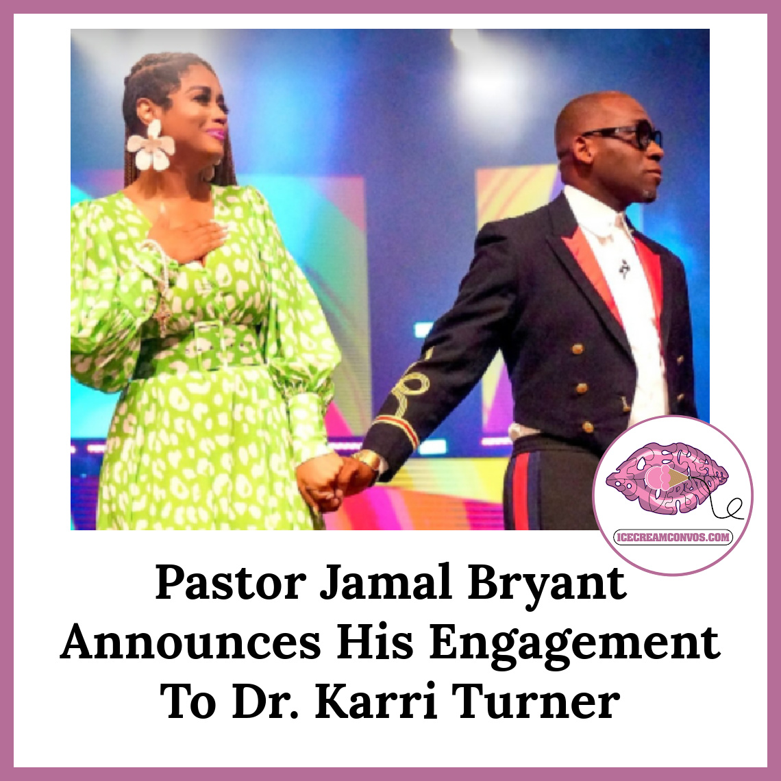 Pastor Jamal Bryant of New Birth Missionary Baptist Church announced his engagement to Dr. Karri Turner on Sunday. 💍🎉🖤🍦 bit.ly/4aSnkY9

#PastorJamalBryant #DrKarriTurner #Engaged #Congrats #IceCreamConvos