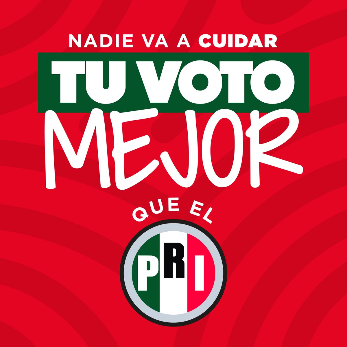 ¡#VotaPRI porque nadie va a cuidar mejor tu voto que nosotros! Nuestro equipo lo integran mujeres y hombres con experiencia, capacidad y amor a México, que pelearán porque se respete la decisión de los mexicanos. ¡Vamos a ganar!