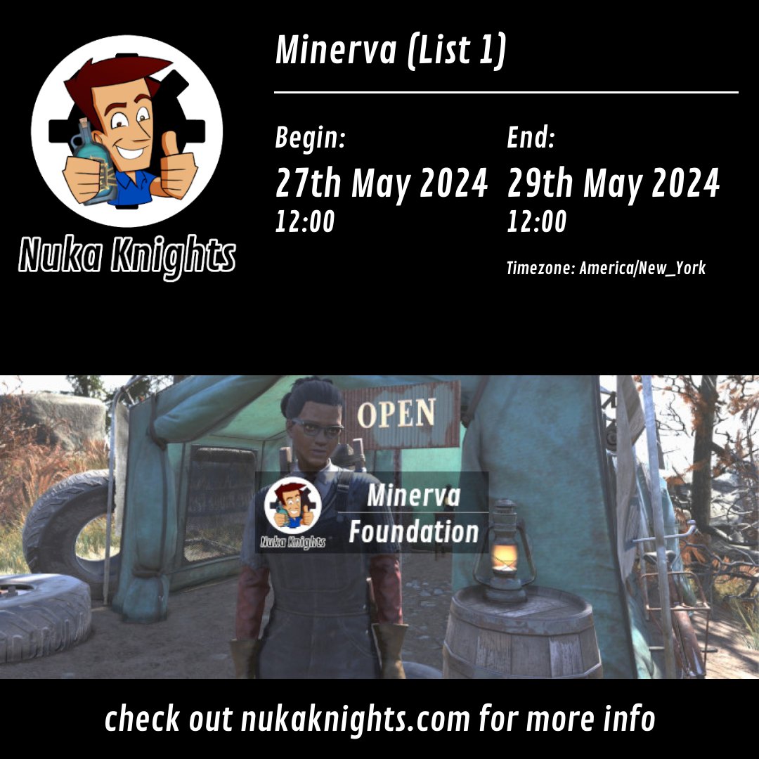 Just started: Minerva (List 1) (27th May 2024 12:00 - 29th May 2024 12:00) #fallout76 nukaknights.com