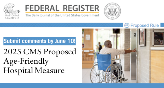 📮 COMMENT | @CMSgov issued a proposed rule that includes the introduction of an #AgeFriendly Hospital Measure. This ensures that hospitals reliably implement the 4Ms Framework & provide high-quality care for all #OlderAdults. Submit comments by June 10! ow.ly/CIRt50RJUUP