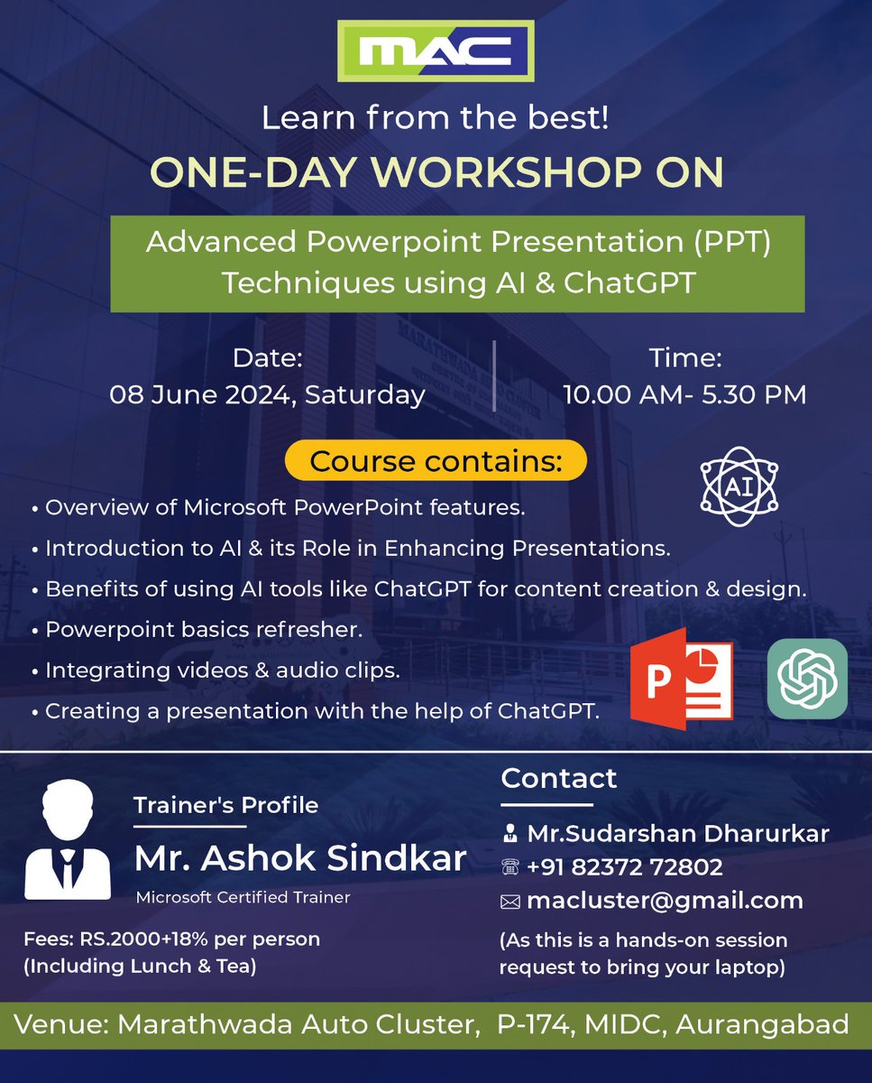 macaurangabad's tweet image. #AdvancedTraining
Participate in a 1-day #Workshop to learn Advanced PowerPoint presentation (PPT) techniques using AI &amp;amp; Chat GPT conducted by Marathwada Auto Cluster (#MAC), Ch. Sambhajinagar.

🗓Date: 08 June 2024, Saturday 
🕙 Time: 10.00 AM-5.30 PM

#AItools #PPT #chatGPT