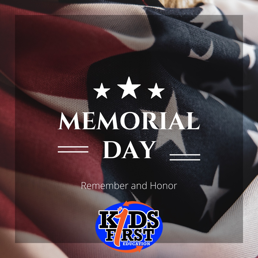'I have long believed that sacrifice is the pinnacle of patriotism.'

The #KidsFirst team hopes you all have a wonderful and safe Memorial Day!