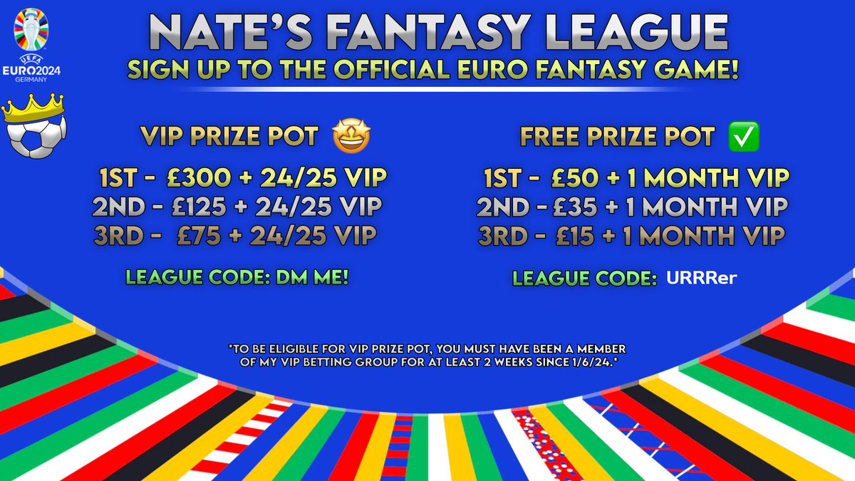 NATE'S EURO 2024 FANTASY LEAGUE IS HERE! 🤩

2 LEAGUES: VIP GROUP LEAGUE &amp; FREE LEAGUE ✅

£500 PRIZE POT 💰🔥

HOW TO ENTER: 

1) Head to UEFA EURO Fantasy game
2) Make your team
3) Enter the league code!

TO BE ELIGIBLE FOR THE FREE PRIZE POT, YOU MUST RETWEET THIS TWEET! 🫡❤️