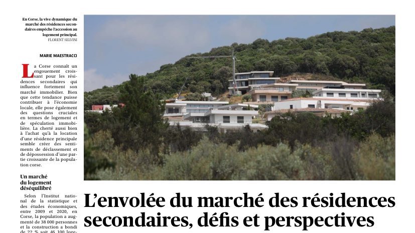 Ça va encore dire que la majorité des résidences secondaires ce sont des corses expatriés.

Belle conclusion:
« tandis qu'en Corse, la vive dynamique du marché des résidences secondaires empêche l'accession au logement principal. Un défi pour la cohésion de la société insulaire »