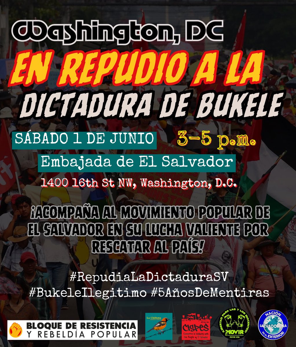 ✊🏾En Washington D.C. también nos unimos a la jornada de repudio a la dictadura de Bukele este sábado, 1 de junio frente la embajada de El Salvador a las 3 pm 📢 ¡Únete y acompaña al movimiento popular en #ElSalvador! #RepudiaLaDictaduraSV #BukeleIlegitimo #5AñosDeMentiras