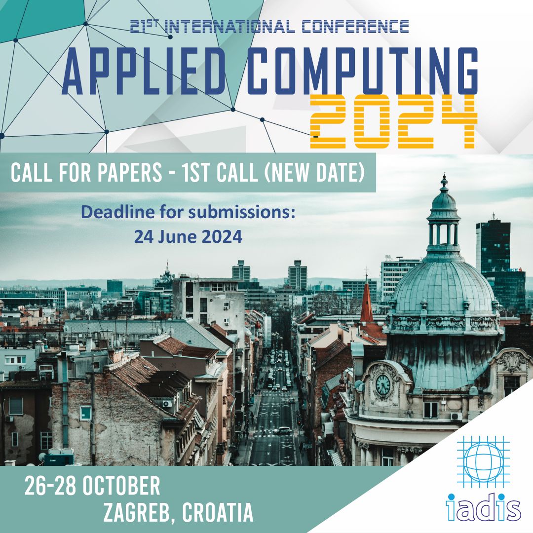 IADIS's tweet image. 21st International Conference Applied Computing 2024 - AC 2024
26 – 28 October 2024, Zagreb, Croatia 

CALL FOR PAPERS - Deadline for submissions (1st CFP – New Date): 24 June 2024

computing-conf.org

#appliedcomputing #AC2024 #iadis #Zagreb #Croatia