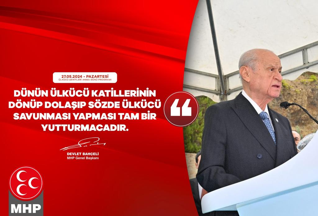 Dünün ülkücü katillerinin dönüp dolaşıp sözde ülkücü savunması yapması tam bir yutturmacadır. MHP Genel Başkanı Devlet BAHÇELİ