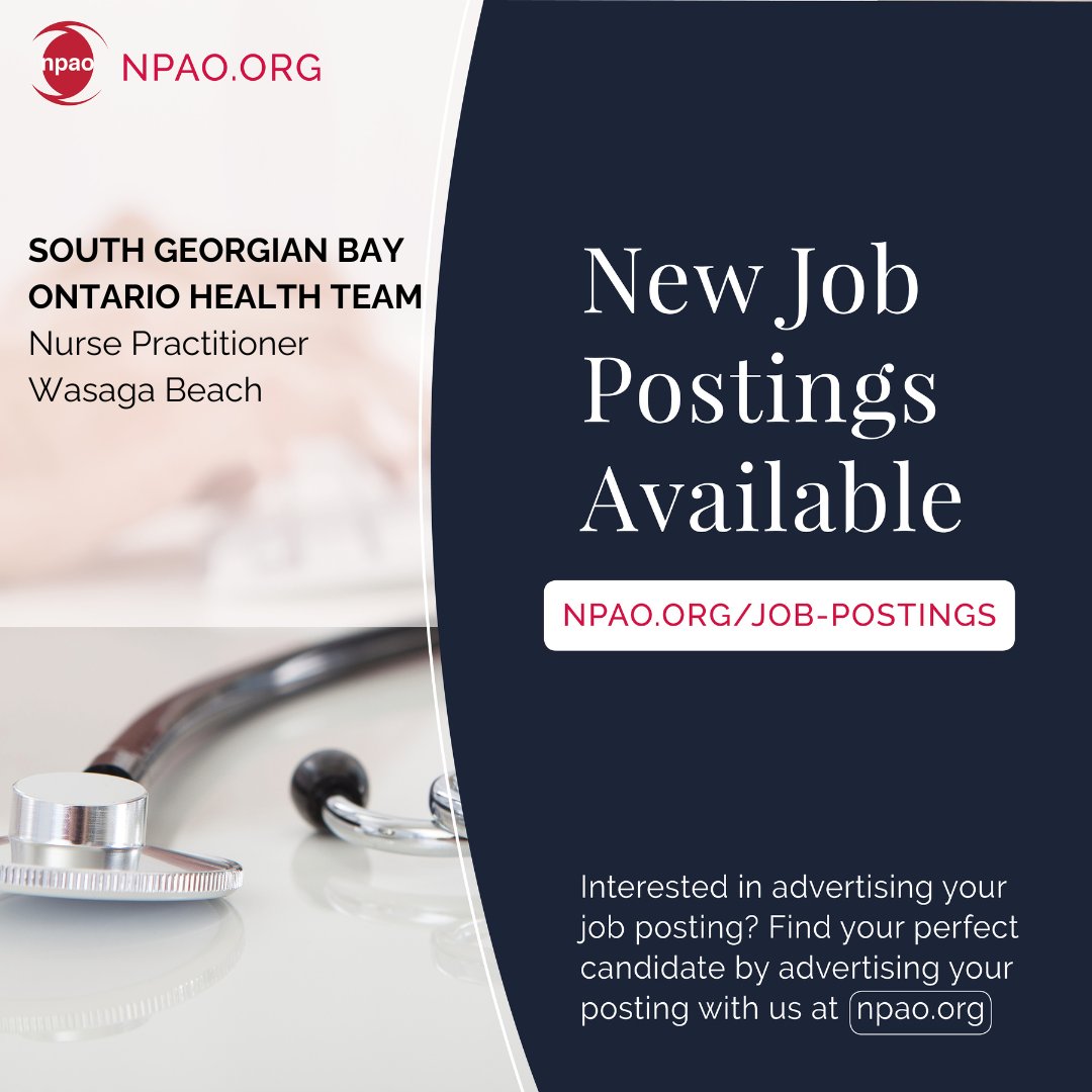 New Job Postings Available!
Learn more & Apply: npao.org/category/job-p…

New Job Posting | South Georgian Bay Ontario Health Team (Wasaga Beach)

#NursePractitioner #NP #Ontario #NPcareer #NPposting #CareerinNursing