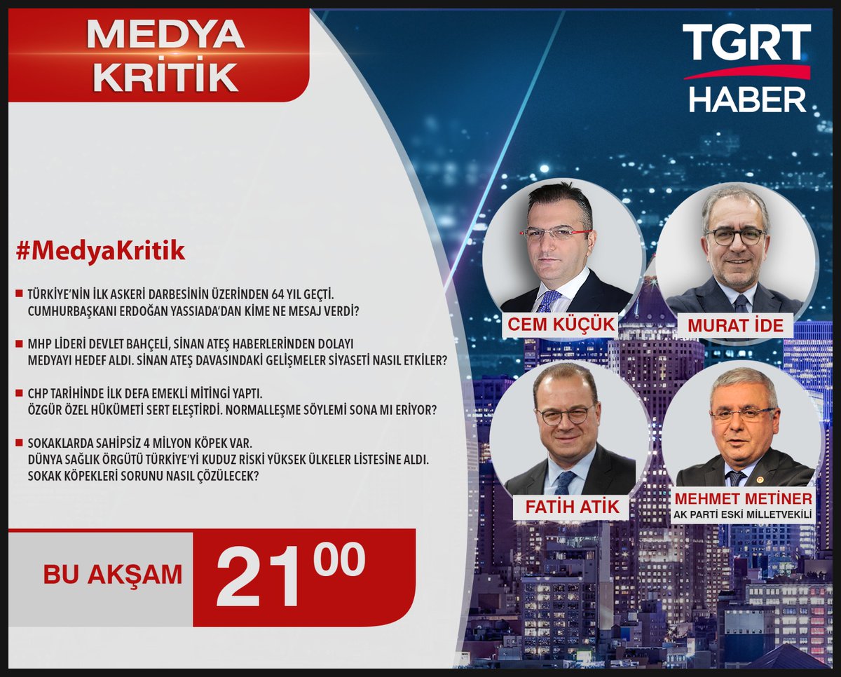 Saat 21:00'de @tgrthabertv de..
@cemkucuk55 @atikfatih1 
#MedyaKritik