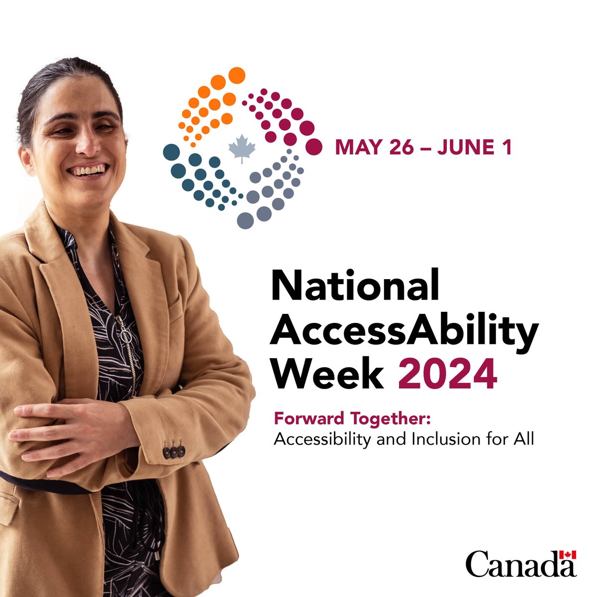 ay 26 to June 1, 2024, is National AccessAbility Week in Canada. A fully inclusive Canada benefits all of us. Our country's strength lies in the diversity of its people—all of its people. @AccessibleGC