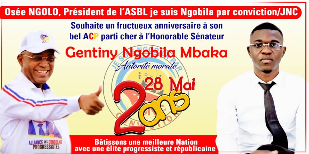 L'Alliance des congolais progressistes,parti cher au sénateur Gentiny Ngobila, célèbre ce mardi 28 mai 2024 son deuxième anniversaire. Osée Ngolo le meilleur communicateur de l'ancien gouverneur de la ville de Kinshasa souhaite un fructueux anniversaire à son  parti.