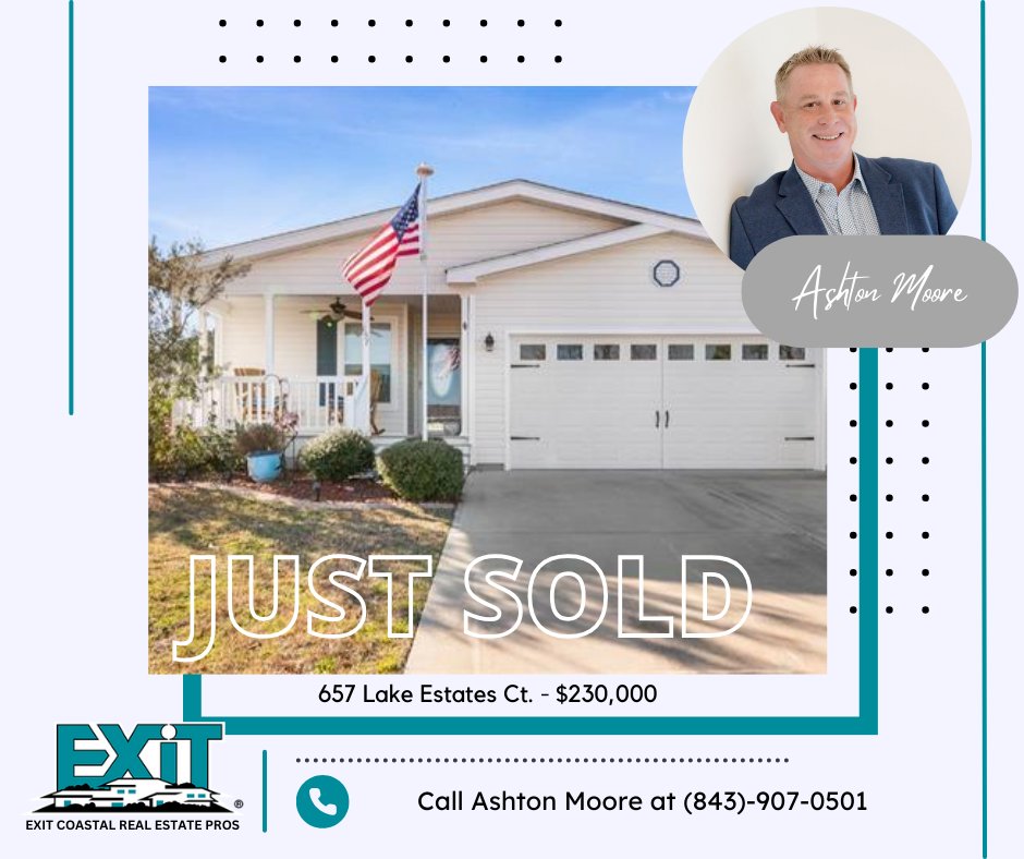 Congratulations Ashton Moore for selling this listing at 657 Lake Estates Ct. for $230,000!! Call Ashton at (843)-907-0501 to get your property sold!!

#EXITCoastalRealEstatePros #EXITRealEstate #SCHomes #RealEstate #SoldWithStyle #HomeBuyingMadeEasy #EXITRealty #EXITCRP...
