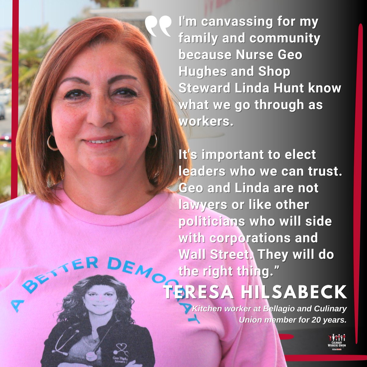 Meet Teresa, kitchen worker & Culinary Union member: 'It's important to elect leaders who we can trust. Nurse @GeoForNevada & @LindaForNevada are not lawyers or like other politicians who will side with corporations & Wall Street. They'll do the right thing.” #WeVoteWeWin