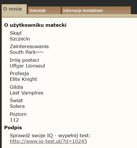 Tymczasem odnaleziono konto Dariusza Mateckiego na forum Tibii. Ma 112 poziom i gra Knightem. Szkoda, że już nie gra.