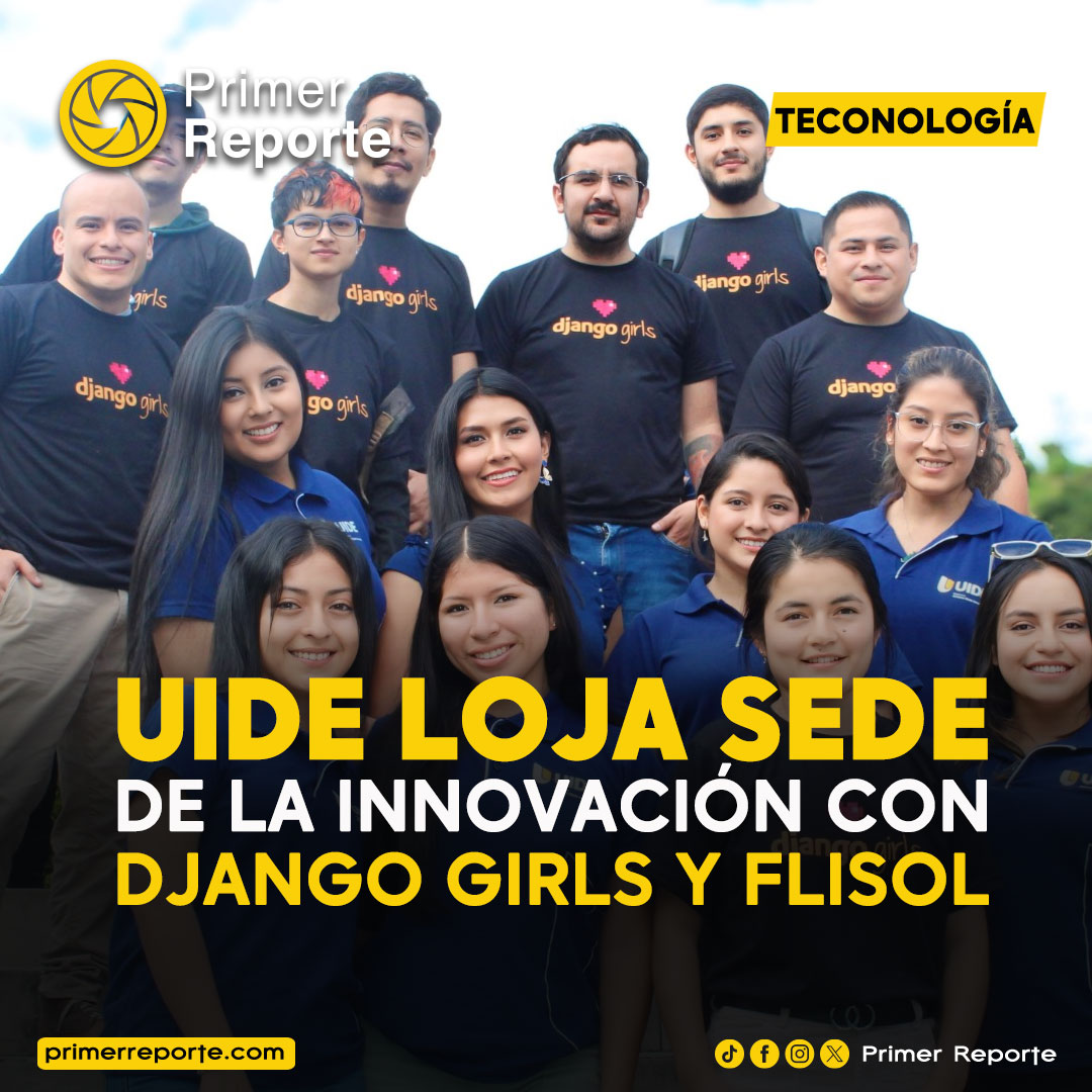 UIDE Loja sede de la Innnovación Tecnológica con Django Girls y FLISOL 2024. Los detalles en primerreporte.com