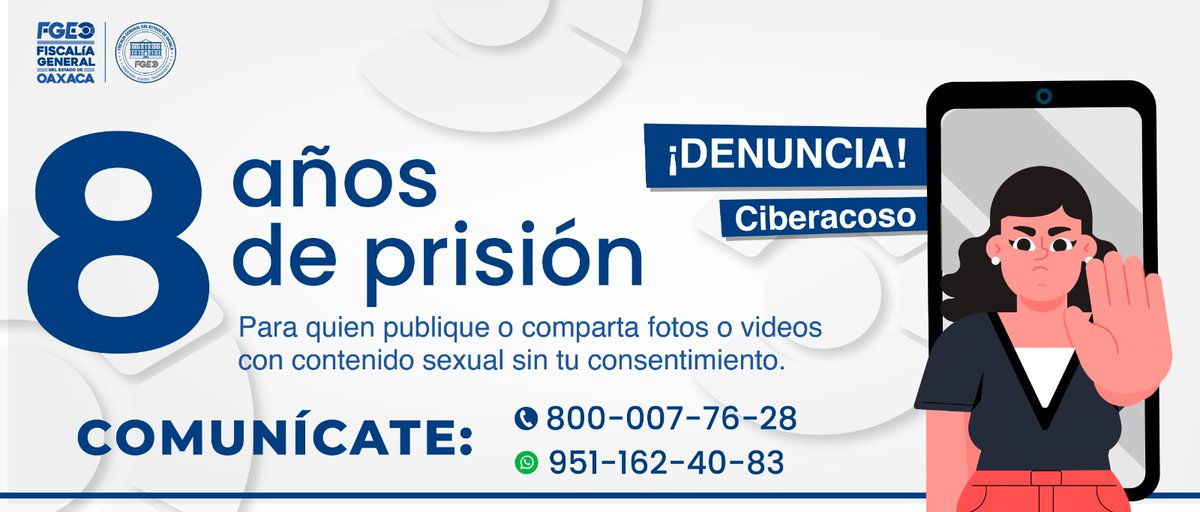La violencia digital es un delito que se castiga en #Oaxaca y se sanciona a quien comparta y distribuya material sin consentimiento de la otra persona. ¡DENUNCIA! #NoEstásSola