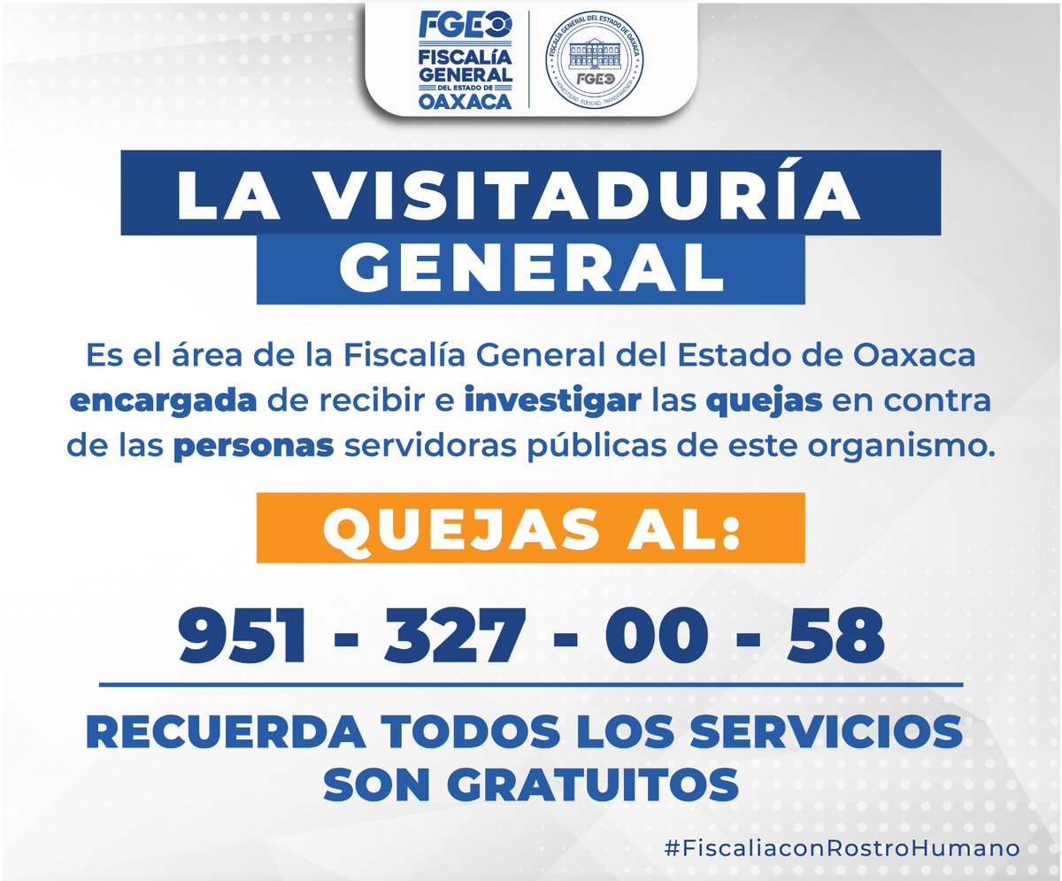 La Fiscalía de Oaxaca abre canales de comunicación para recibir observaciones de cualquier tipo sobre la actuación de las y los servidores públicos de este organismo. Comunícate con la Visitaduría General de la FGEO #FiscalíaconRostroHumano