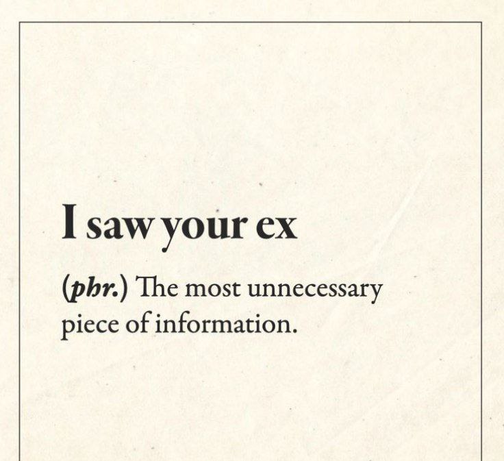 I saw your ex