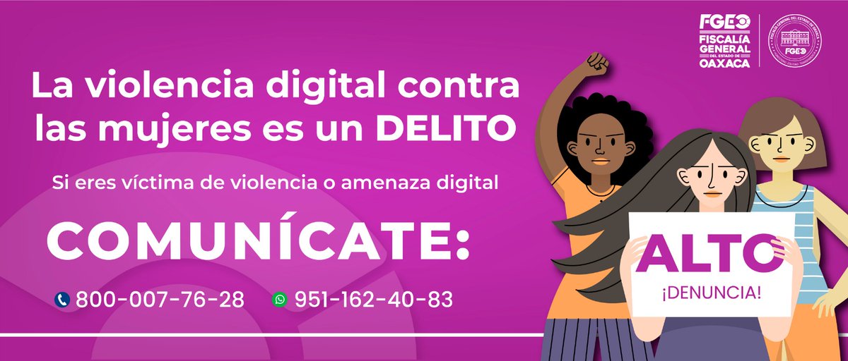 La violencia digital es un delito que se castiga en #Oaxaca y se sanciona a quien comparta y distribuya material sin consentimiento de la otra persona. ¡DENUNCIA! #NoEstásSola