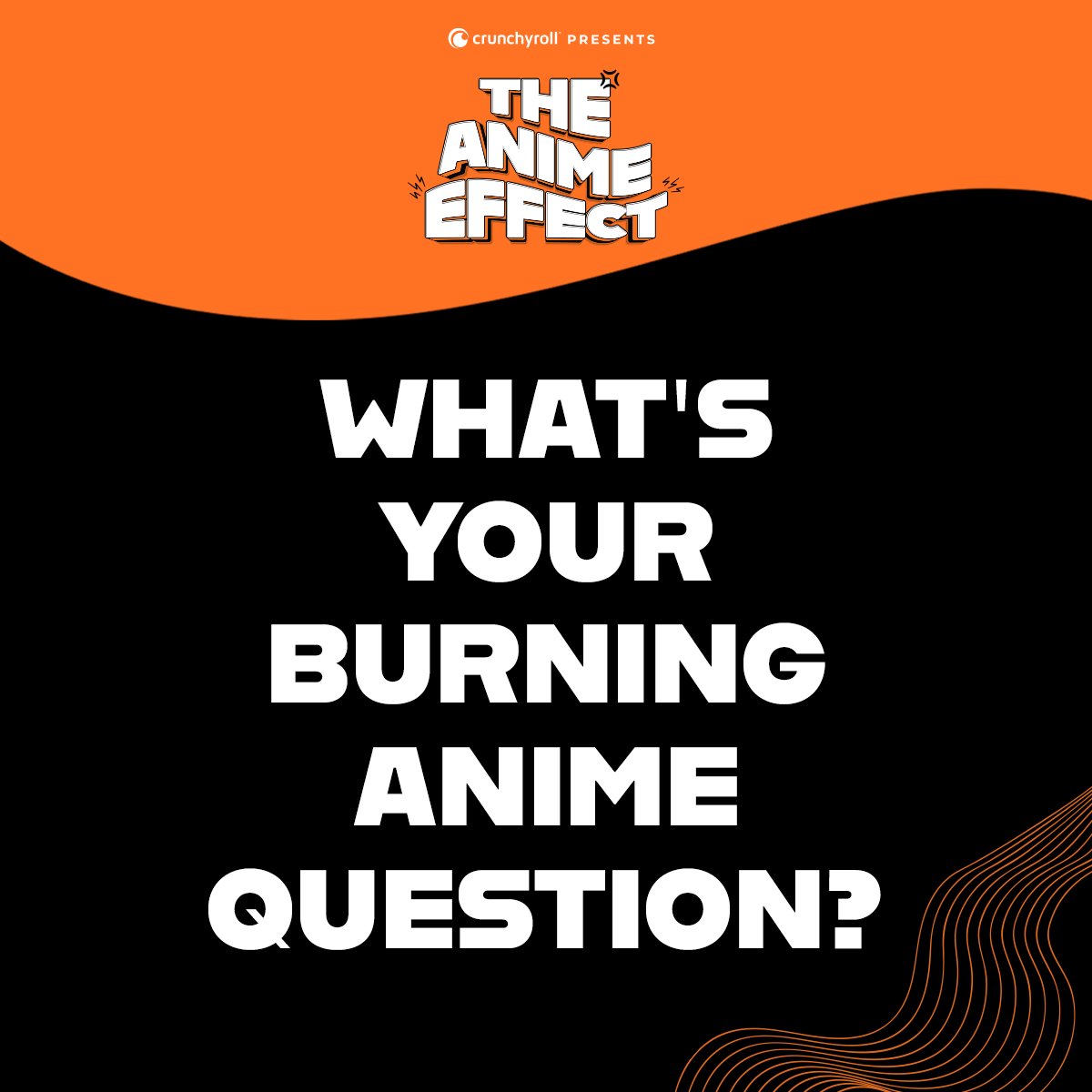 What's on your mind? Share your burning anime question with us and it may be featured on the next episode of The Anime Effect! 🧡 got.cr/AnimeEffectQue…