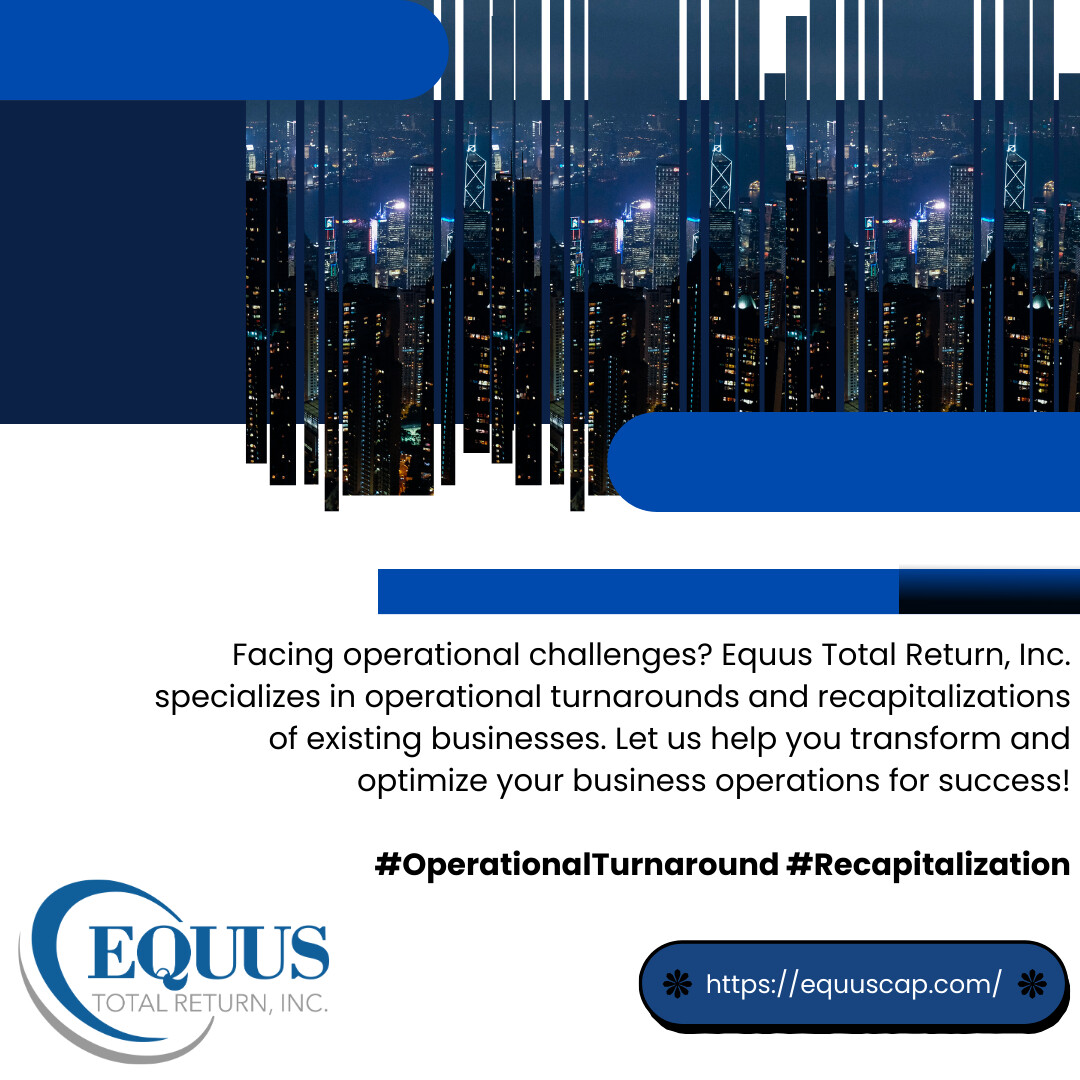 Optimize Your Business Operations for Success😅
Equus Total Return Inc.
equuscap.com..
#EquusTotalReturn; #InvestmentFund; #PrivateEquity; #BusinessDevelopment; #PortfolioManagement; #FinancialGrowth; #EquusCapital;