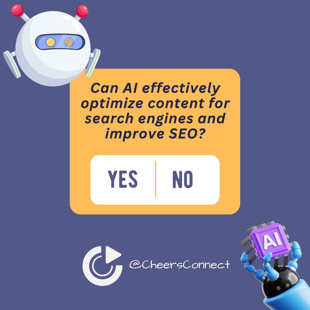 CheersConnect's tweet photo. 📢 Poll Time! 📢

Do you believe AI has the power to effectively optimize content for search engines and enhance SEO? Cast your vote and let us know your opinion! 🤔✅❌ 

#Poll #Polltime #ContentOptimization #Cheers #CheersConnect #Usa #Canada https://t.co/5vTb9RUrxF