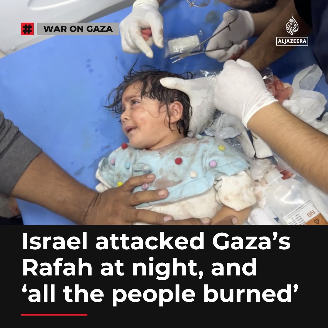 “The people burned! they were burned! They were all burned!"

After Israel's deadly air attacks on a displacement camp in Rafah, Gaza's Kuwaiti Hospital became the site of unspeakable scenes in the aftermath.

Read here: aje.io/ri6r21